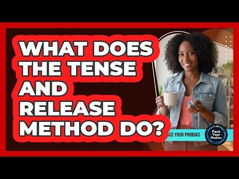 What Does The Tense And Release Method Do?