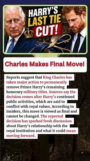 BREAKING: Prince Harry’s Last Tie to the Royal Family Is Gone After King Charles’ Final Move