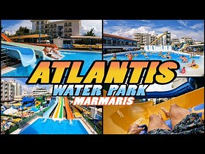 ATLANTIS WATER PARK Marmaris - Turkey [4k]