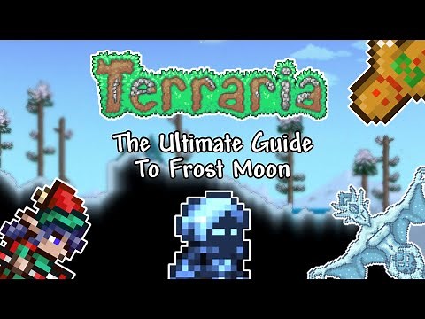 Terraria 1.4 The ULTIMATE GUIDE To The Frost Moon | Part 8