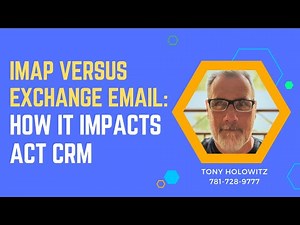IMAP versus Exchange Email: Important Differences for Act CRM Users Today