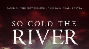 So Cold the River - Apple TV