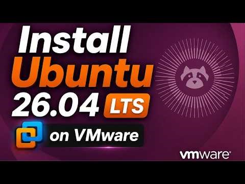 Ubuntu 26.04 LTS on VMware | Full Installation Walkthrough