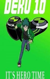 deku 10 alien force - capitulo 1 -deku 10