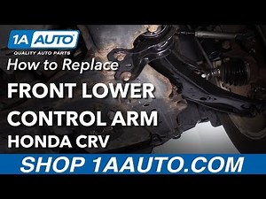 Replace Honda Cr V front control arm