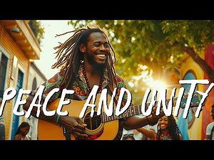 NEW BEST REGGAE 2024 | Peace And Unity | MUSIC REGGAE