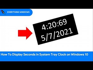 How To Display Seconds in System Clock in Windows 10