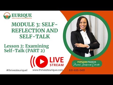 MODULE 3: Self-Reflection and Self-Talk | Lesson 2: Examining Self-Talk (Part 2)