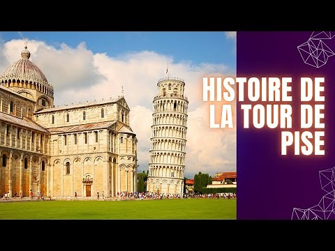 L'HISTOIRE DE LA TOUR DE PISE