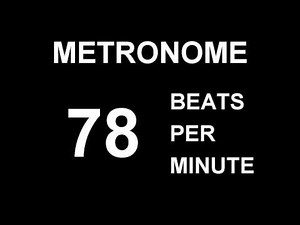 METRONOME 78 BPM (BEATS PER MINUTE)