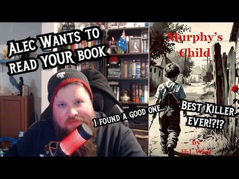 Alec Wants to Read YOUR Book: Murphy's Child by H.L. West