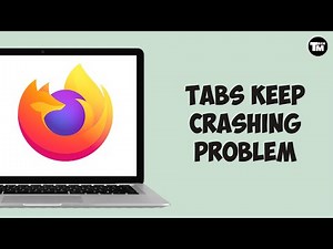 How to Fix Firefox Tabs Keep Crashing Problem | Firefox Crashing Solution (2025)