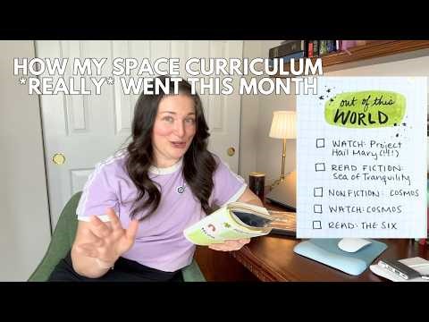 1 month of nerding out about outer space│project hail mary, sci-fi rec, personal curriculum vlog