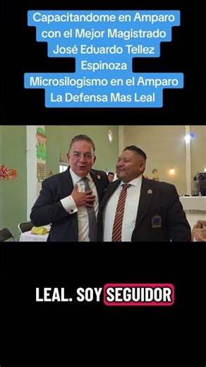 Capacitandome en Amparo con el Mejor MagistradoJosé Eduardo Tellez EspinozaMicrosilogismo en el Ampa