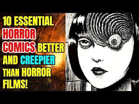 Top 10 Essential Horror Comic Books Better And Creepier Than Movies!