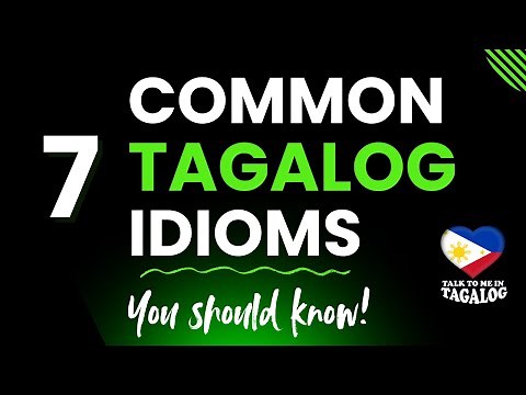 7 Common Tagalog Idioms You Need to Know (With Meanings and Examples)