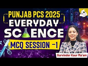Punjab PCS 2025 | Science MCQs Session 01 | By Gurvinder Kaur Ma'am | Punjab StudyIQ