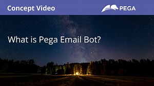What is Pega Email Bot? | Pega Academy
