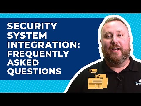Security System Integration: Everything You Need To Know Before Installing