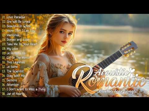Top 30 Romantic Guitar Love Songs 🎸 The Greatest Love Songs Forever in Your Heart