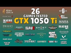 GTX 1050 Ti in 2026 : Updated Gaming Test in 26 Games🔥
