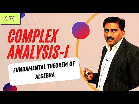 170. Fundamental Theorem of Algebra | Complex Analysis Brown and Churchill