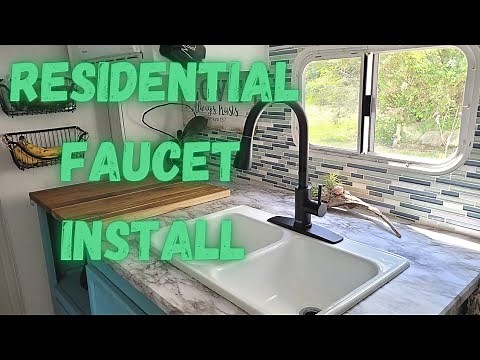 RV Kitchen Faucet Replacement | Residential Sink in an RV | RV Renovations and Remodel |HOW TO & DIY
