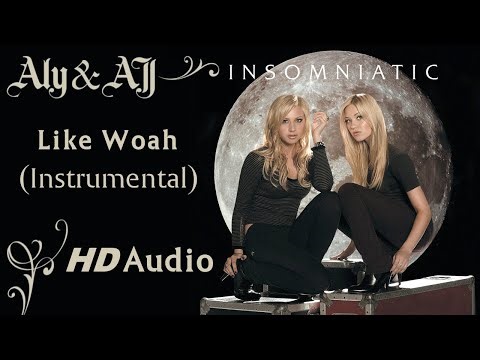 Aly & AJ - Like Woah (Instrumental) [HD Audio]