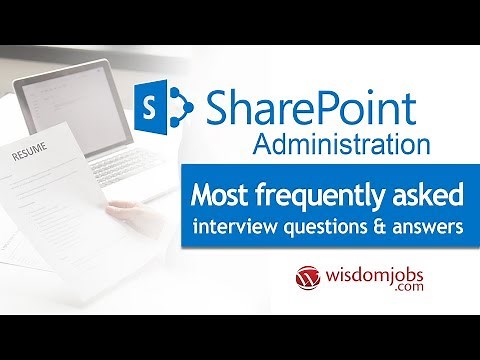 TOP 20 Share Point Administration Interview Questions and Answers 2019