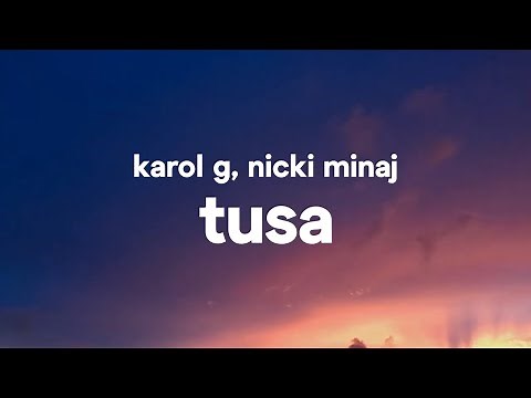 KAROL G, Nicki Minaj – Tusa (Letra/Lyrics)