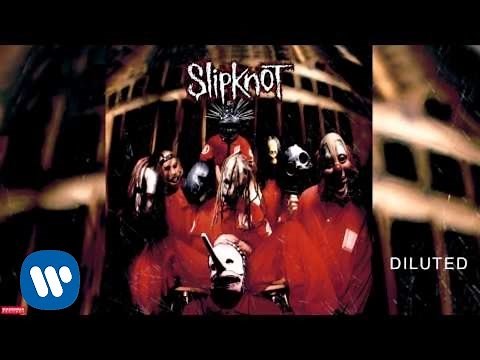 Slipknot - Diluted (Audio)