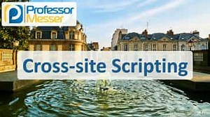 Cross-site Scripting - CompTIA A  220-1102 - 2.4