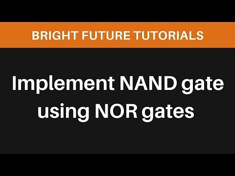 Implement NAND gate using NOR gates only | Logic gates