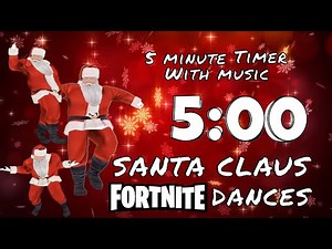 Christmas Dance 5 minute timer | Santa Claus F O R T N I T E Dances