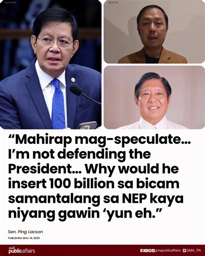 ‘WHY WOULD HE INSERT 100 BILLION SA BICAM SAMANTALANG SA NEP KAYA NIYANG GAWIN ‘YUN EH’ Ito ang pahayag ni Sen. Ping Lacson kaugnay ng mga alegasyon ni Zaldy Co laban kay Pang. Bongbong Marcos. Para sa kanya, kuwento lang at walang probative value ang mga paratang na ito. Aniya, “Why would he [PBBM] insert 100 billion sa bicam samantalang sa NEP kaya niyang gawin ‘yun eh.” | GMA Public Affairs