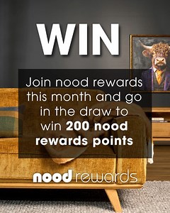 How good would 200 nood rewards points be!? Well, we’re giving you the chance to WIN! Simply sign up to be a nood rewards member (it’s free) and you’re automatically in the draw! And, if you’re already a member - don’t worry, you’re automatically in the draw! To enter 🎊 1. All you have to do is sign up to nood rewards at nood.co.nz – it's too easy! ❕T&Cs❕ ▫ Competition is open to all NZ residents with a NZ address. ▫ Competition closes midnight Saturday 31st May. ▫ Prize is as stated and not re