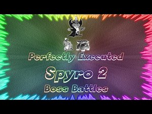 Spyro 2 Ripto's Rage ★ Perfectly Executed Boss Battles
