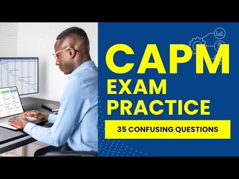 CAPM Exam Practice Questions - Project Management Mock Test (35 Confusing Questions)