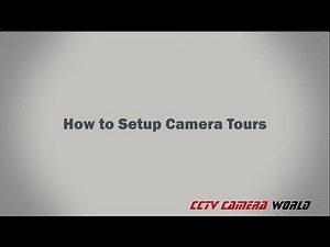 How to Setup Camera Tours