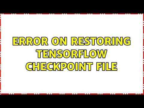 Error on restoring Tensorflow checkpoint file
