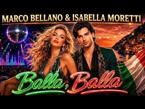 🔥 Balla, Balla 🔥 – Marco Bellano & Isabella Moretti | New Italo Disco 2026 🪩 Modern Talking Style