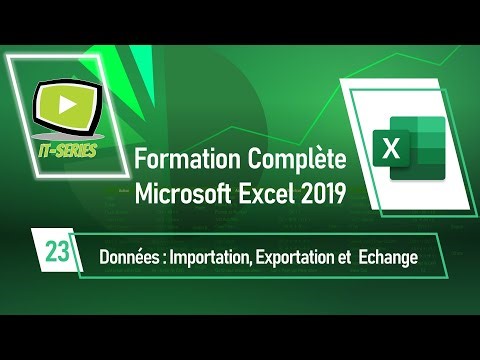 Formation Complète Microsoft Excel 2019 : Importation, Exportation et Echange