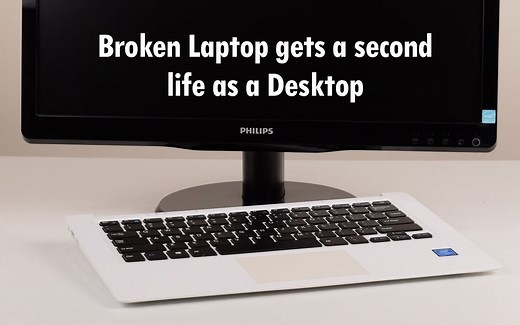 【熟肉】把一台坏掉的笔记本魔改成台式机