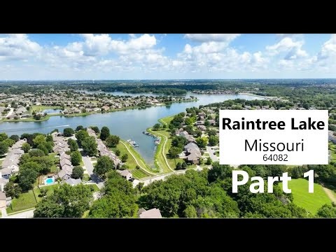 Raintree Lake Part 1