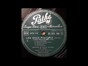 Les Deux Pigeons - André Messager - Orchestre du Théâtre National de l'Opéra - Louis Fourestier