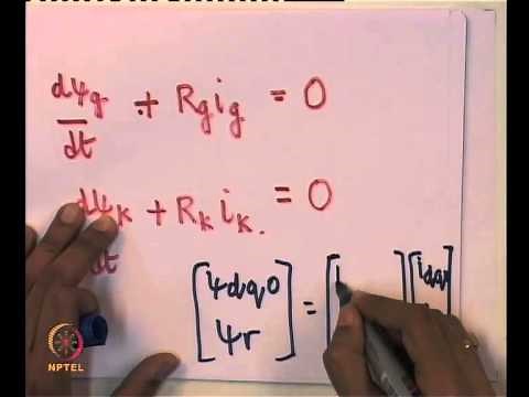 Mod-01 Lec-14 Modeling of Synchronous Machines. dq0 transformation (Contd.)