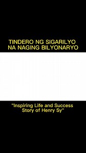 Inspiring Life and Success Story ni Henry Sy | Marky Garcia 2.0
