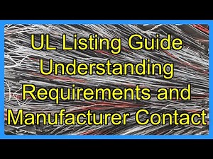 UL Listing Guide Understanding Requirements and Manufacturer Contact