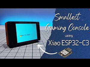 I made smallest 3D Printed Gaming Console using XIAO ESP32- C3