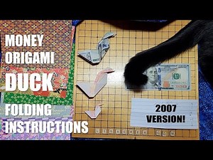 Money Origami Duck Folding Instructions - 2007 Version